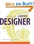 Becoming a Graphic Designer: A Guide to Careers in Design
