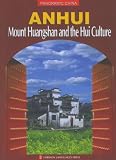 Review Foreign Languages Press(Beijing China)  / Anhui, Mount Huangshan and the Hui Culture (Panoramic China)