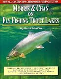 Morris & Chan on Fly Fishing Trout Lakes