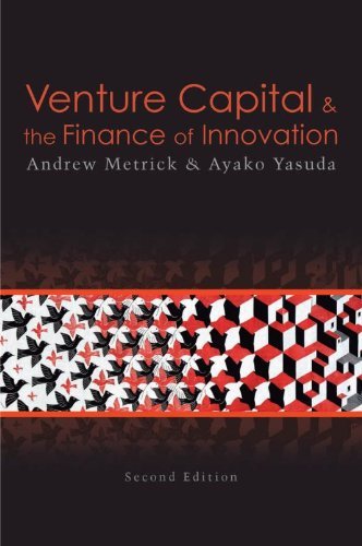 Venture Capital and the Finance of Innovation, 2nd Edition