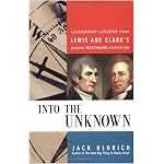 Into the Unknown: Leadership Lessons from Lewis & Clark's Daring Westward Expedition book cover