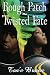 Rough Patch~Twisted Fate (Volume 1)