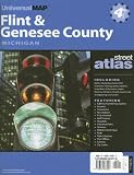 Flint & Genesee County, Michigan Street Atlas: Including Burton, Clio, Davison, Fenton, Flint Downtown, Flushing, Gaines, Goodrich, Grand Blanc, Holly