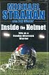 Inside the Helmet: My Life as a Sunday Afternoon Warrior