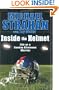 Inside the Helmet: My Life as a Sunday Afternoon Warrior