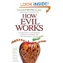How Evil Works: Understanding and Overcoming the Destructive Forces That Are Transforming America