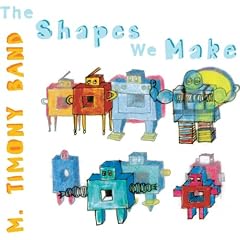 The Shapes We Make