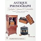 Antique Phonograph: Gadgets, Gizmos, and Gimmicks (Schiffer Book for Collectors) by  Timothy C. Fabrizio and George F. Paul