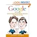 Google Speaks: Secrets of the World's Greatest Billionaire Entrepreneurs, Sergey Brin and Larry Page