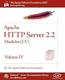 Apache HTTP Server 2.2 Official Documentation - Volume IV. Modules (I-V)