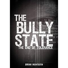 The Bully State: The End of Tolerance