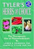 Tyler's Herbs of Choice: The Therapeutic Use of Phytomedicinals