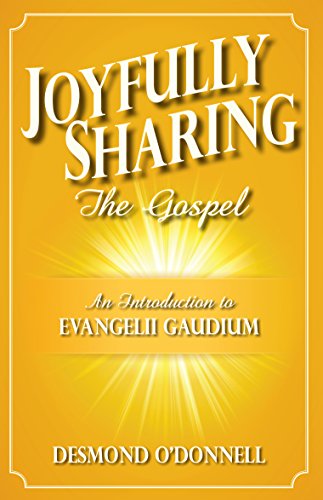 An Introduction to Evangelii Gaudium: Joyfully Sharing the Gospel