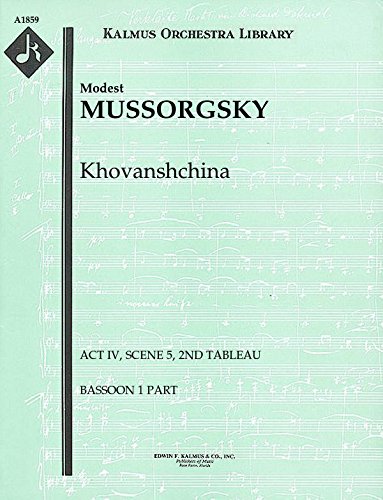 Khovanshchina (Act IV, Scene 5, 2nd Tableau): Bassoon 1 part (Qty 7) [A1859]