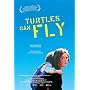 Turtles Can Fly