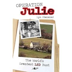 Operation Julie: The World's Greatest LSD Bust