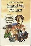 Stand we at last : a novel