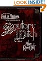 Solitary Witch: The Ultimate Book of Shadows for the New Generation