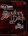 Solitary Witch: The Ultimate Book of Shadows for the New Generation