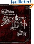 Solitary Witch: The Ultimate Book of...