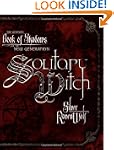 Solitary Witch: The Ultimate Book of...
