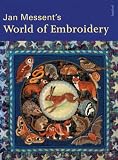 Jan Messent's World of Embroidery