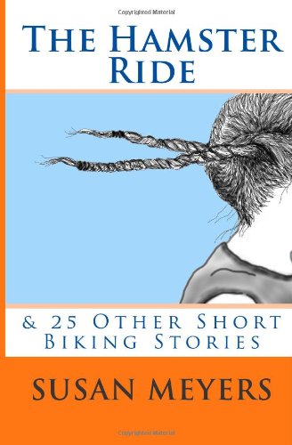 the hamster ride  25 other short biking stories