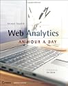 Web Analytics: An Hour a Day by Avinash Kaushik