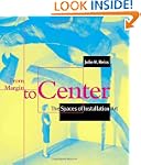From Margin to Center: The Spaces of...