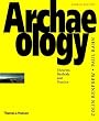 Archaeology: Theories, Methods and Practice