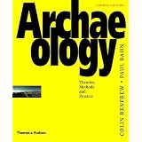 Archaeology: Theories, Methods and Practiceby Colin Renfrew