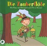 Die Zauberfl&ouml;te - CD: Ein Sing- und H&ouml;rspiel f&uuml;r Kinder - Monika Piper-Albach, Wolfgang Amadeus Mozart