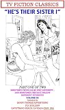 HE’S THEIR SISTER I (TV FICTION CLASSICS)