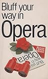 Bluff your way in opera