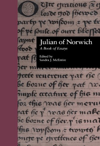 Julian of Norwich: A Book of Essays (Garland Medieval Casebooks)