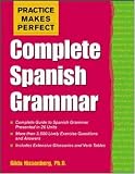 Practice Makes Perfect: Complete Spanish Grammar Gilda Nissenberg