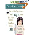Due to Rising Energy Costs, the Light at the End of the Tunnel Has Been Turned Off: How to Have a Happy, Fabulous Life... by  Karen Scalf Linamen