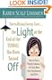 Due to Rising Energy Costs, the Light at the End of the Tunnel Has Been Turned Off: How to Have a Happy, Fabulous Life Even When Your Circumstances Look Dim