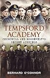 Tempsford Academy : Churchill and Roosevelt's secret airfield