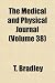 The Medical and Physical Journal (Volume 38)