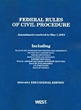 Federal Rules of Civil Procedure, 2010-2011 Educational Edition