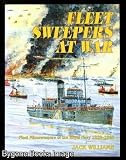 Fleet sweepers at war : fleet minesweepers of the Royal Navy 1939-1945