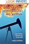 Iraq and the International Oil System: Why America Went to War in the Gulf