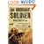 An Ordinary Soldier: Afghanistan: A Ferocious Enemy. A Bloody Conflict. One Man's Impossible Mission