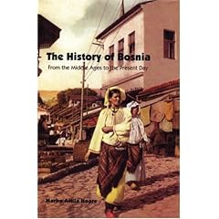 The History of Bosnia: From the Middle Ages to the Present Day