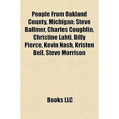People from Oakland County, Michigan: Ron Carter, Charles Coughlin, Christine Lahti, Kevin Nash, Billy Pierce, Kristen Bell, Steve Morrison, Jeffrey ... Gupta, Shane Battier, Alexi Lalas, Tim Allen