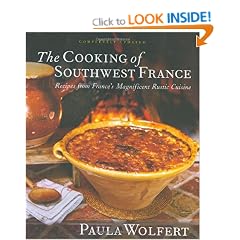The Cooking of Southwest France: Recipes from France's Magnificent Rustic Cuisine