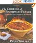 The Cooking of Southwest France : Recipes from France's Magnificent Rustic Cuisine