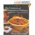 The Cooking of Southwest France: Recipes from France's Magnificent Rustic Cuisine