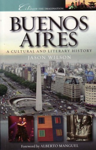 Buenos Aires: A Cultural and Literary History (Cities of the Imagination) under Buenos Aires in The Books Store